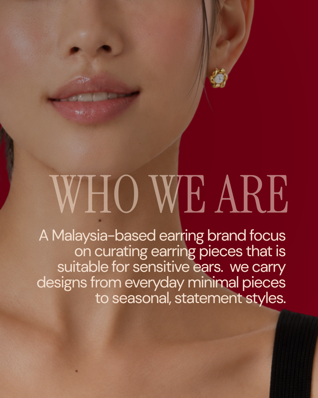 Close-up of a woman's lips and a gold earring against a red background, with the text 'Who we are' and a line about a Malaysia-based earring brand for sensitive ears (slide 2 of 4)