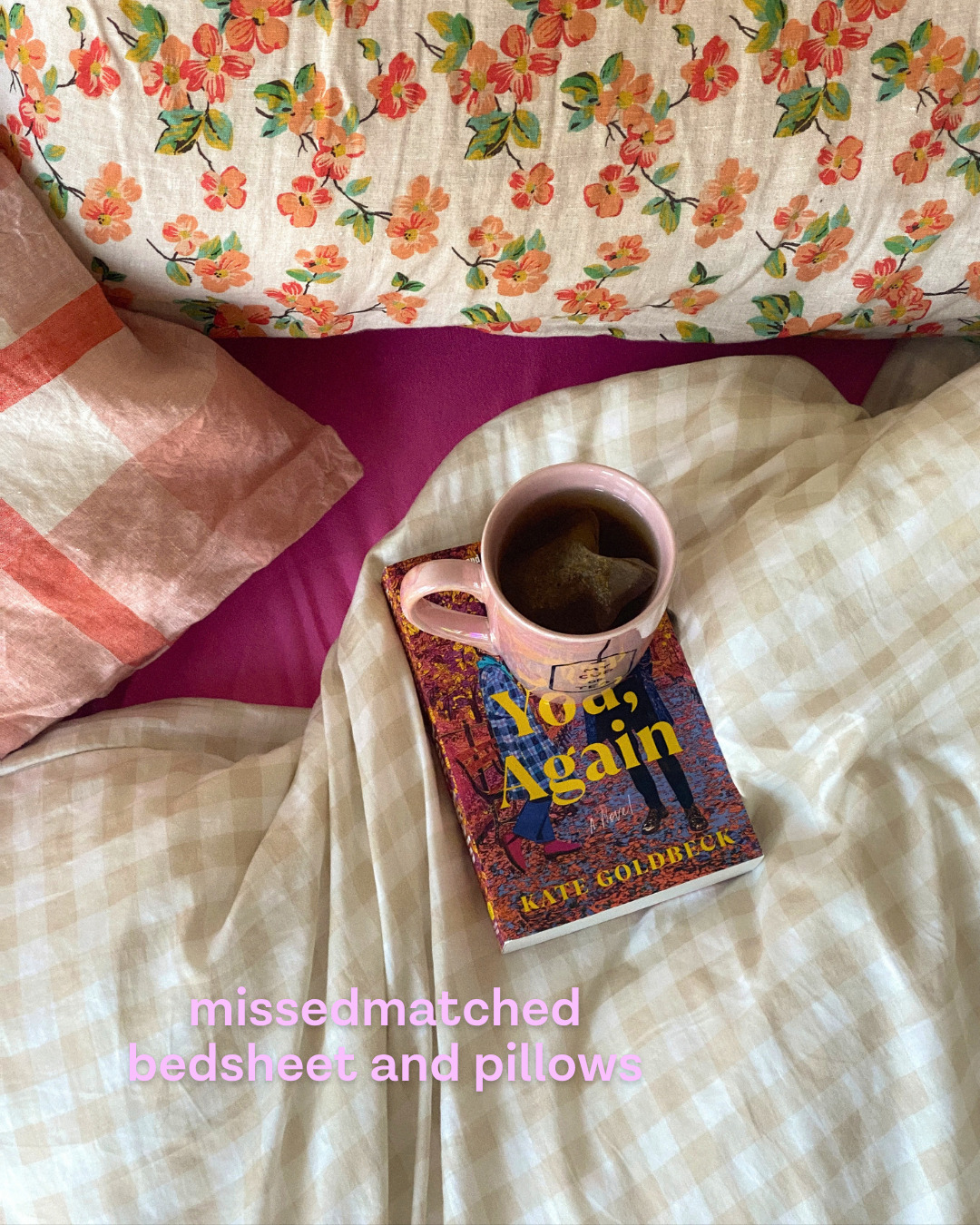 Slide about mismatched bedsheets and pillows, showing floral and pink pillows, gingham bedding and a mug of tea on a paperback (slide 3 of 4)